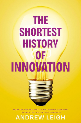The Shortest History of Innovation