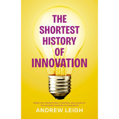 The Shortest History of Innovation